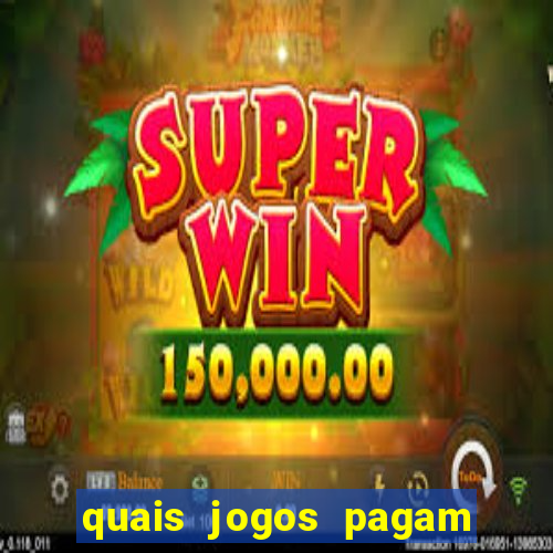 quais jogos pagam de verdade